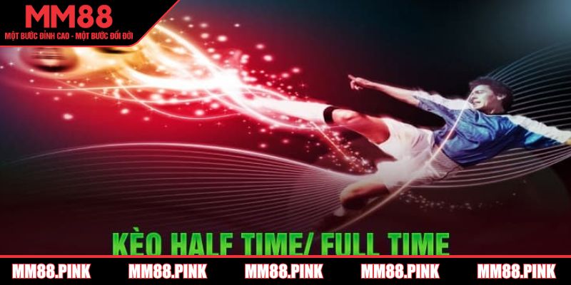 keo-half-time-full-time-phan-tich